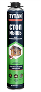 Пена бытовая TYTAN СТОП МЫШЬ ,летняя (+10+35) 750мл (12шт)